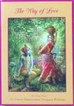 Sri Srimad Bhaktivedanta Narayana Gosvami Maharaja - Het pad van liefde; een boekje over de werkelijke betekenis van Liefde, de essentie van spiritualiteit (titel op voorkaft: The way of love)