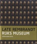 Bikker, Jonathan & Gregor J.M. Weber - Late Rembrandt - Nederlandse editie