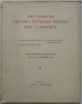 Mak A - Art Siamois art de l extreme orient art classique I. Collection provenant du Dr. Noi Pra Young Chingmai (Siam) II. Diverses provenances Vente publique a Amsterdam les 5 et 6 Novembre 1929 Tekst 48 blz. Afbeeldingen 9 blz aan een kant bedrukt