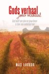 Max Lucado - Gods verhaal, jouw verhaal