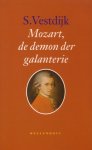 Vestdijk, Simon - Mozart, de demon der galanterie.