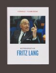 OFNER ASTRID JOHANNA (1966) [HERAUSGEBER] - Fritz Lang. Retrospektive der Viennale und des Österreichischen Filmmuseums 18. Oktober bis 29. November 2012.