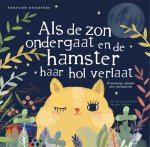 Iris Schürmann-Mock - Als de zon ondergaat en de hamster haar hol verlaat