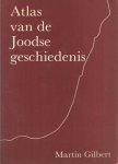 Gilbert, Martin - Atlas van de Joodse geschiedenis