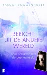 Pascal Voggenhuber - Bericht uit de andere wereld
