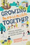 Shannon Brescher Shea - Growing Sustainable Together