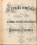 Doppler, Franz: - Aradi emlék. Magyar zenemü zongorára szerzette és Az Aradi Hökeblü Hölgyeknek ajánlja Doppler Ferencz