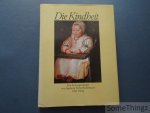 Weber-Kellermann, Ingeborg. - Die Kindheit. Kleidung und Wohnen, Arbeit und Spiel, eine Kulturgeschichte.