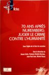  - Stock Image 70 ans après Nuremberg : Juger le crime contre l'humanité