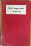 Krishnamurti J. - SELF-PREPARATION (Messages to the International Self Preparation Group)
