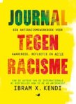 Ibram X. Kendi - Journal tegen racisme