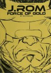 Vandersteen, Willy / Roover, Bruno de - J. ROM - Force of Gold 1. Schaduw (Gouden cover)
