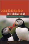 Roughgarden, Joan - The Genial Gene: Deconstructing Darwinian Selfishness.