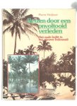 Heyboer, Pierre - Reizen door een onvoltooid verleden / het oude Indië in het nieuwe Indonesië