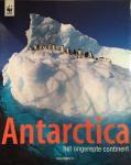 Monteath, Colin - Antarctica, het ongerepte continent