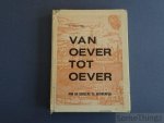 E. van Peel. - Van oever tot oever. Aan de Schelde te Antwerpen.