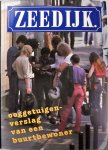 Brouns - Zeedijk : ooggetuigenverslag van een buurtbewoner
