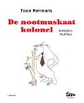 Toon Hermans - De nootmuskaatkolonel