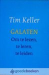 Keller, Tim - Galaten *nieuw* --- Om te lezen, te leren, te leiden