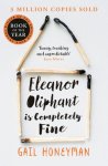 Gail Honeyman - (1) Eleanor Oliphant Is Completely Fine