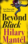 Hilary Mantel - Beyond Black