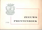 Bree, L. W. de; M. P. de Bruin - Zeeuws prentenboek. Inleiding: P. J. Meertens