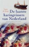 Louis de. Jonge - De laatste haringvissers van Nederland