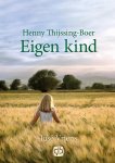 Henny Thijssing-Boer 89738, José Vriens 10722 - Eigen kind