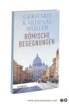 Müller, Gerhard Kardinal. - Römische Begegnungen.