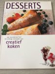Heersma, Y. - Creatief koken / Desserts / van verrukelijk fruit tot cremige chocolade