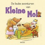 Nele Moost - De Leuke Avonturen Van Kleine Mol