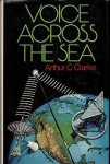 Clarke, Arthur C. - Voice across the sea