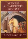 OS, HENK VAN. - Sienese Altarpieces 1215 - 1460. Form, Content, Function. Volume II: 1340 - 1460. With a contribution by Gail Aronow. A Dsecrition of the Altars in Siena Cathedral in the 1420s.