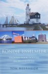 T. Weerheijm - Rondje IJsselmeer tochtjes voor doeners en thuisblijvers