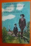 Jong A.M. de - Merijntje Gijzens jeugd en jonge jaren