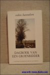 HANNELORE, Robin. - dagboek van een groene ridder.