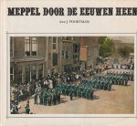 Poortman, J. - Meppel door de eeuwen heen Poortman, J. - Meppel door de eeuwen heen
