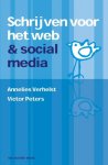 Verhelst, Annelies; Peters, Victor - Schrijven voor het web en sociale media.