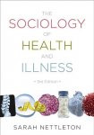 Sarah Nettleton - The Sociology of Health and Illness
