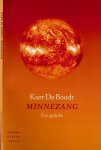 Boodt, Kurt de - Minnezang: Een gedicht