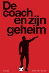 Robin van Galen - De coach en zijn geheim