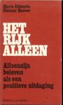 Edwards, Marie  &  Hoover, Eleanor Vertaling van Heleen ten Holt - Het rijk alleen