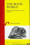 WILSON, Nicola (edited by) - The Book World. Selling and Distributing British Literature, 1900-1940.