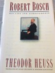 Heuss - Robert Bosch his life and achievements