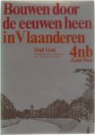 Ministerie van Nationale Opvoeding en Nederlandse Cultuur - Bouwen door de eeuwen heen in Vlaanderen - Stad Gent, architectuur