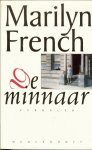 French, Marilyn .. Vertaling door : Jeanette Bos  .. Omslag illustraties  is Van Hopper - De Minnaar Verhalen