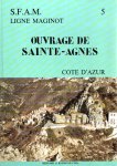 CIMA, Bernard & Raymond - Ouvrage Sainte-Agnes - Cote d'Azur.