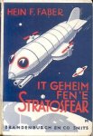 Faber, Hein F. - It Geheim fen 'e Stratosfear