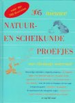 E. Richard Churchill , Louis V. Loeschnig , Muriel Mandell 78999 - 365 nieuwe natuur- en scheikundeproefjes met alledaags materiaal
