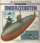 Miller, David - Gevechtswapens. Moderne onderzeeboten